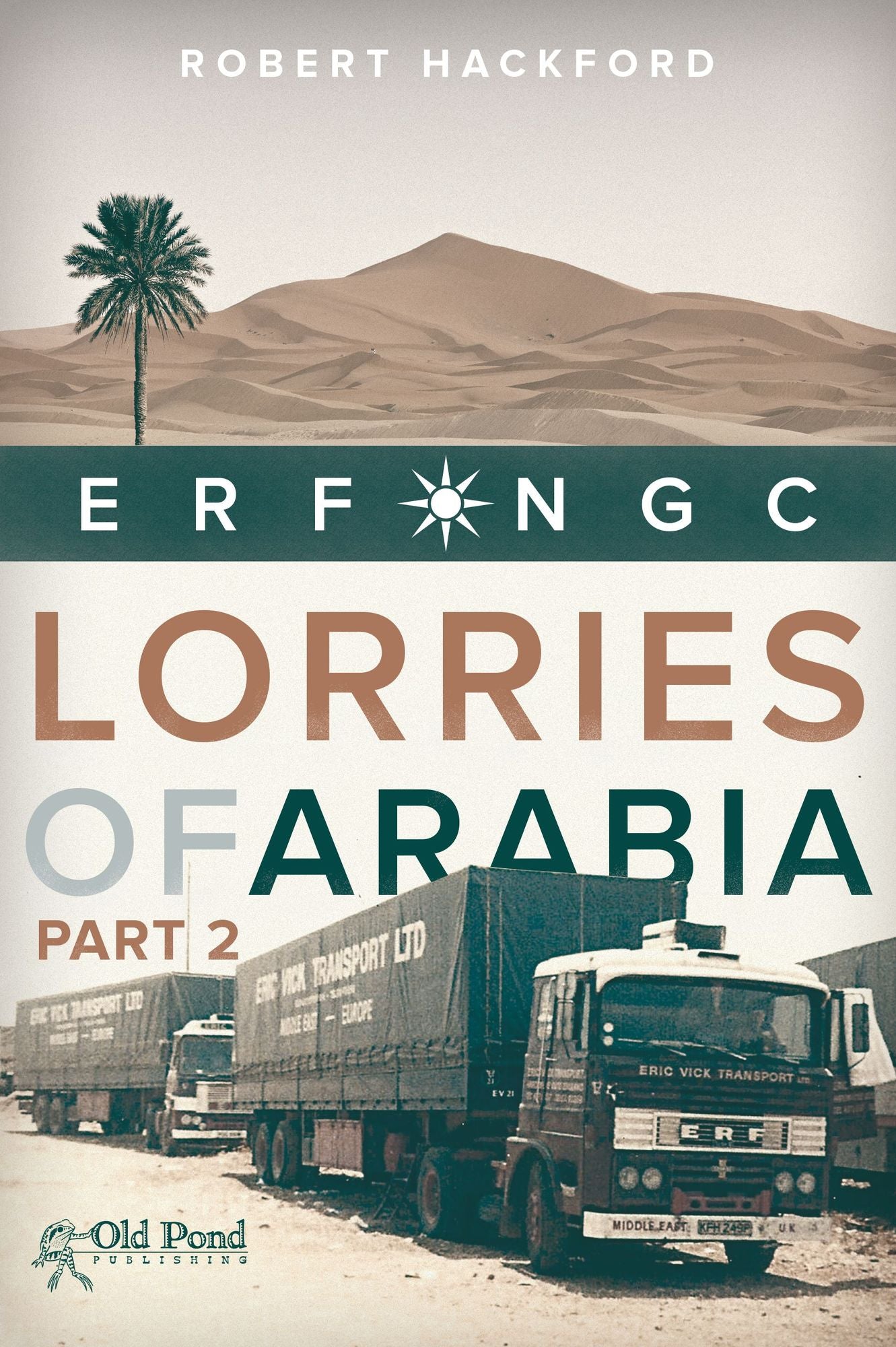 Lorries of Arabia 2: ERF NGC