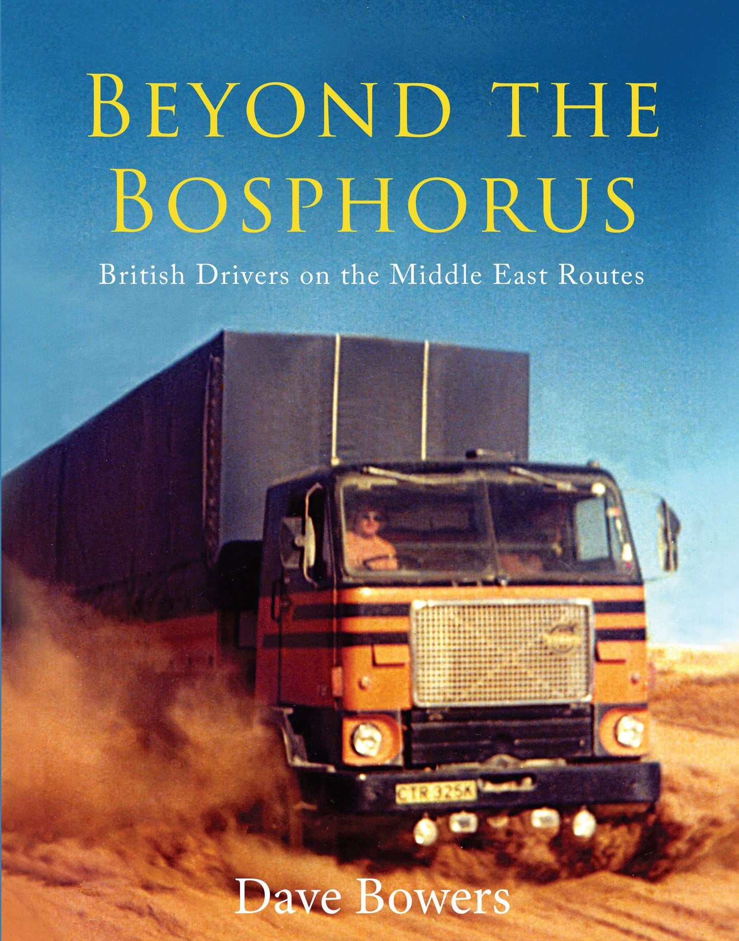 Beyond the Bosphorus: British Drivers on the Middle East Routes