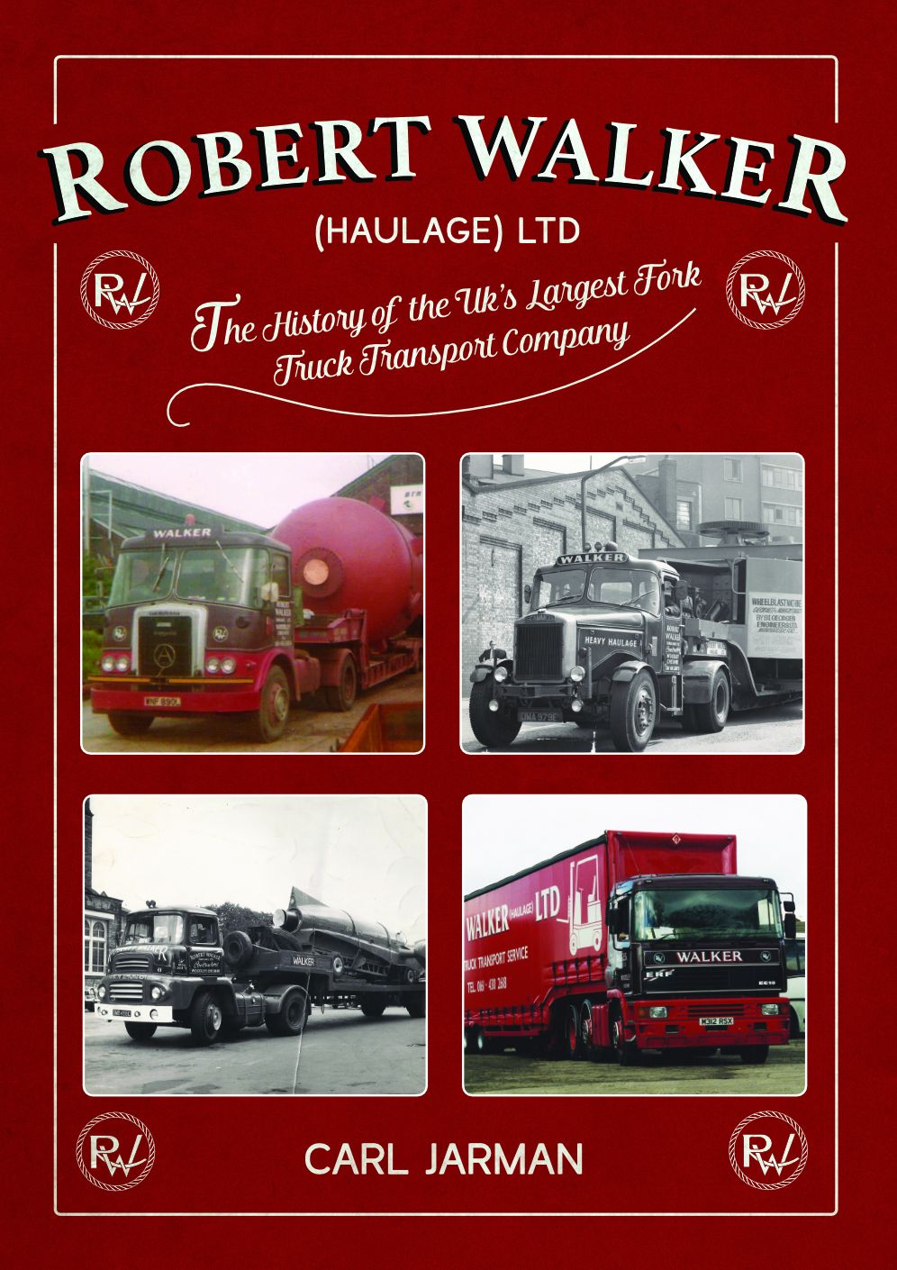 Robert Walker Haulage Ltd: The History of the UK's Largest Fork Truck Transport Company