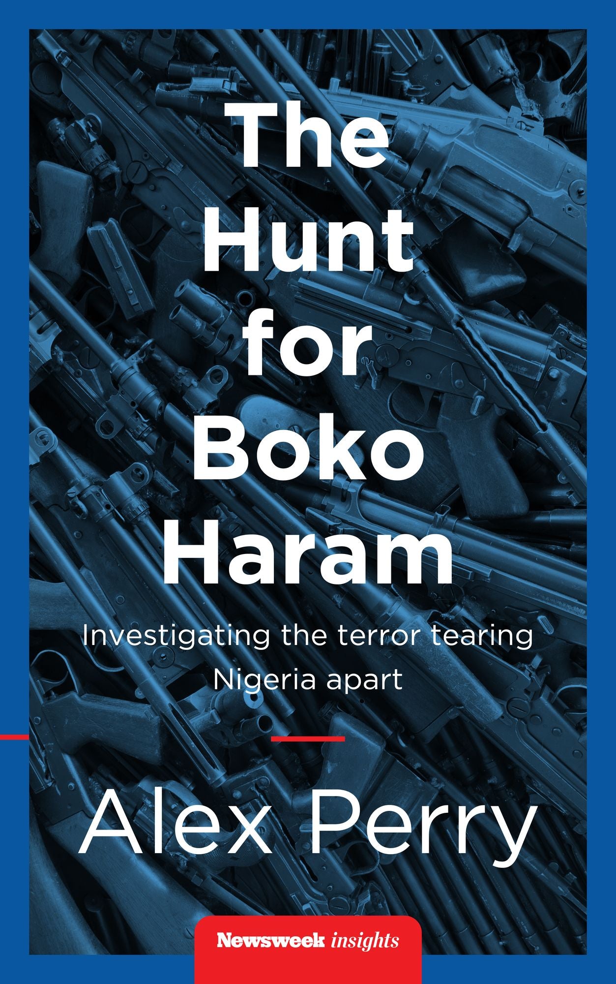 The Hunt For Boko Haram: Investigating the Terror Tearing Nigeria Apart