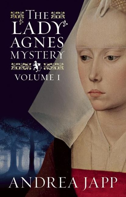 The Lady Agnes Mystery - Volume 1: The Season of the Beast and The Breath of the Rose
