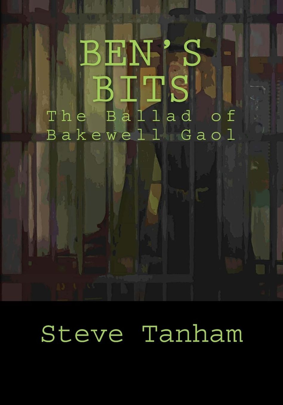 Ben's Bits: The Ballad of Bakewell Gaol