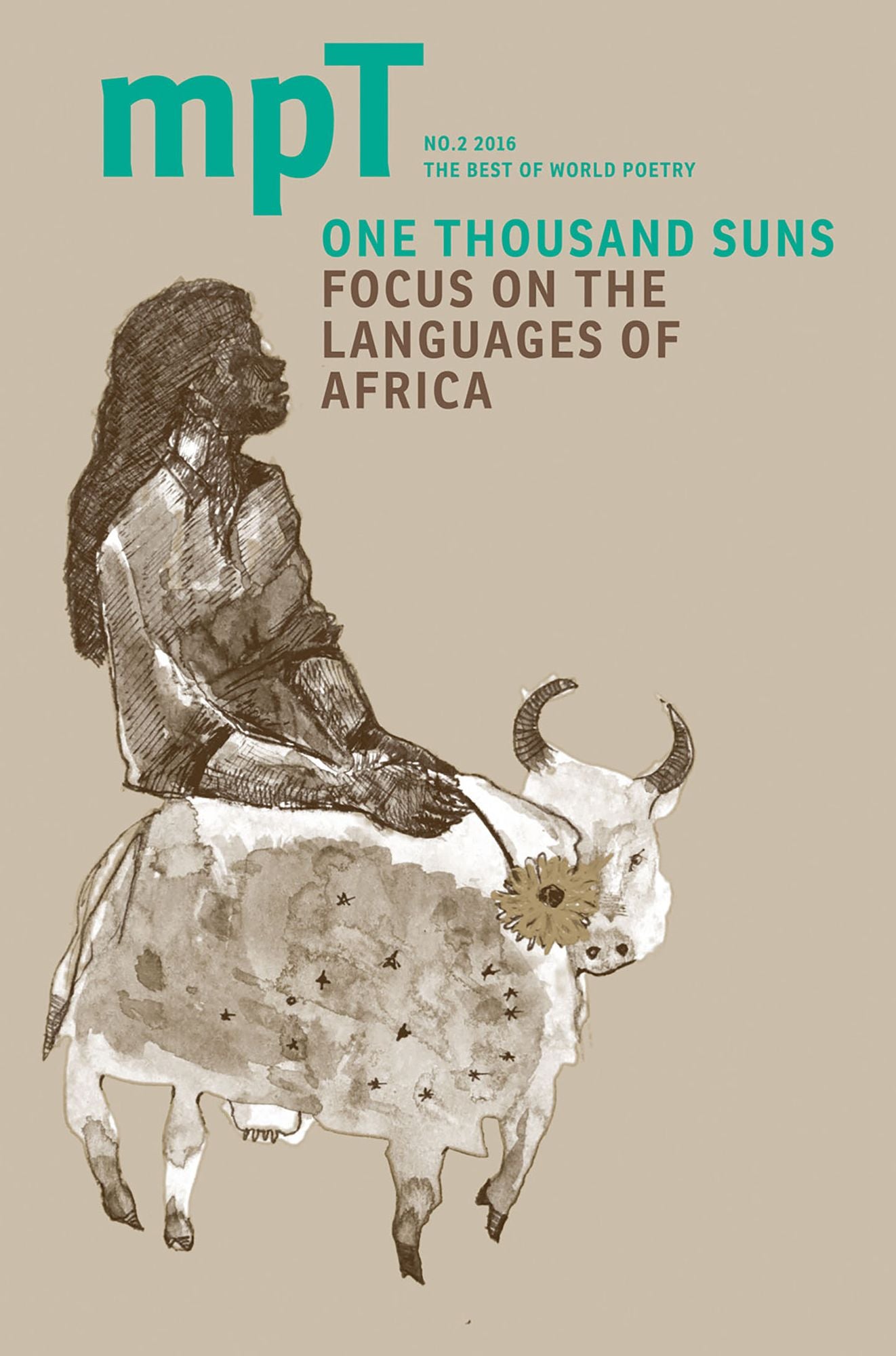One Thousand Suns 2016: Modern Poetry in Translation, Summer 2016 : MPT: African Languages Focus