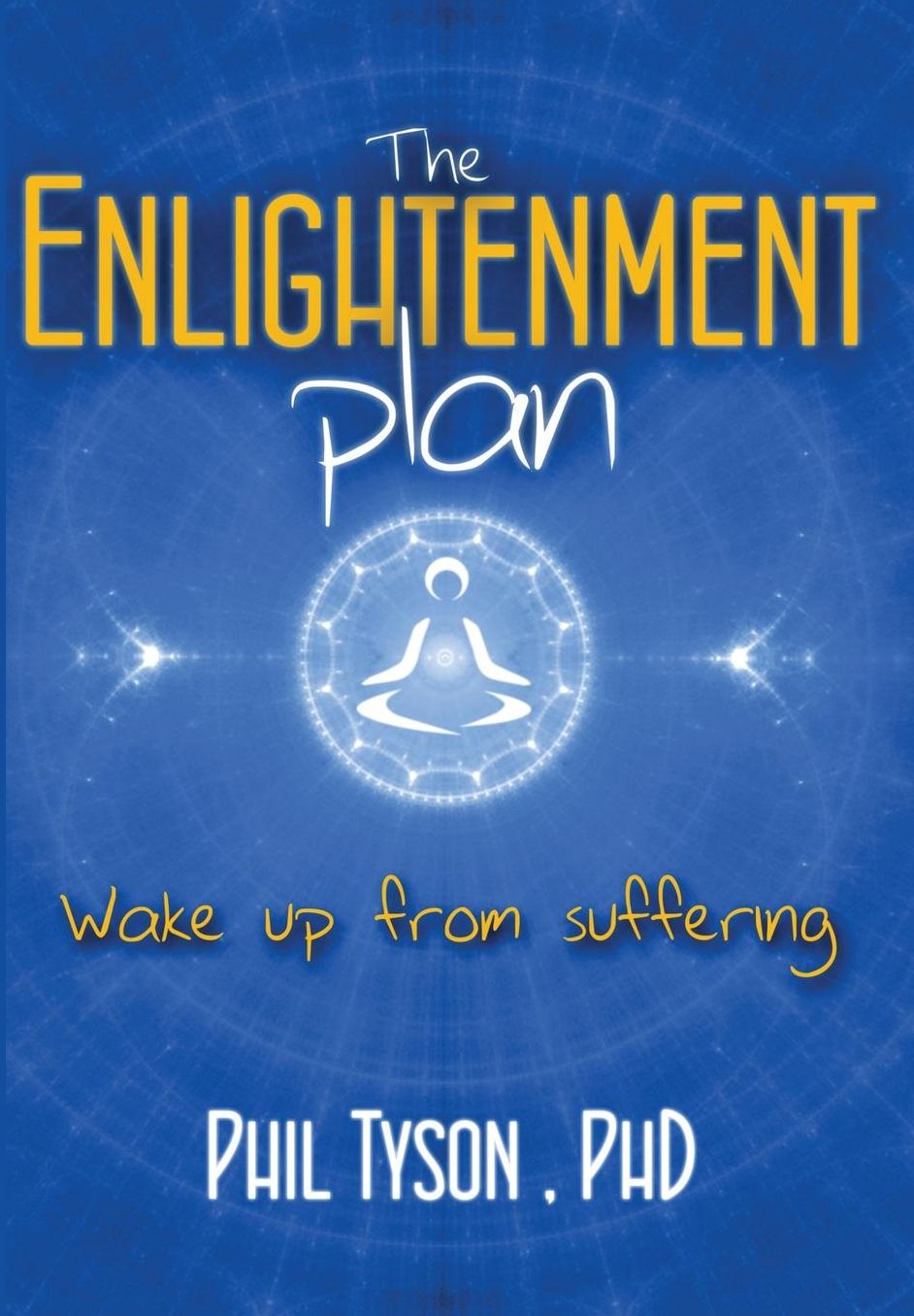 The Enlightenment Plan: Beat Stress, Anxiety and Depression with CBT, Meditation and Mindfulness