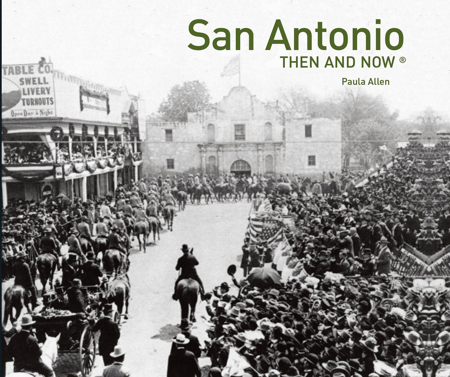 San Antonio: Then and Now