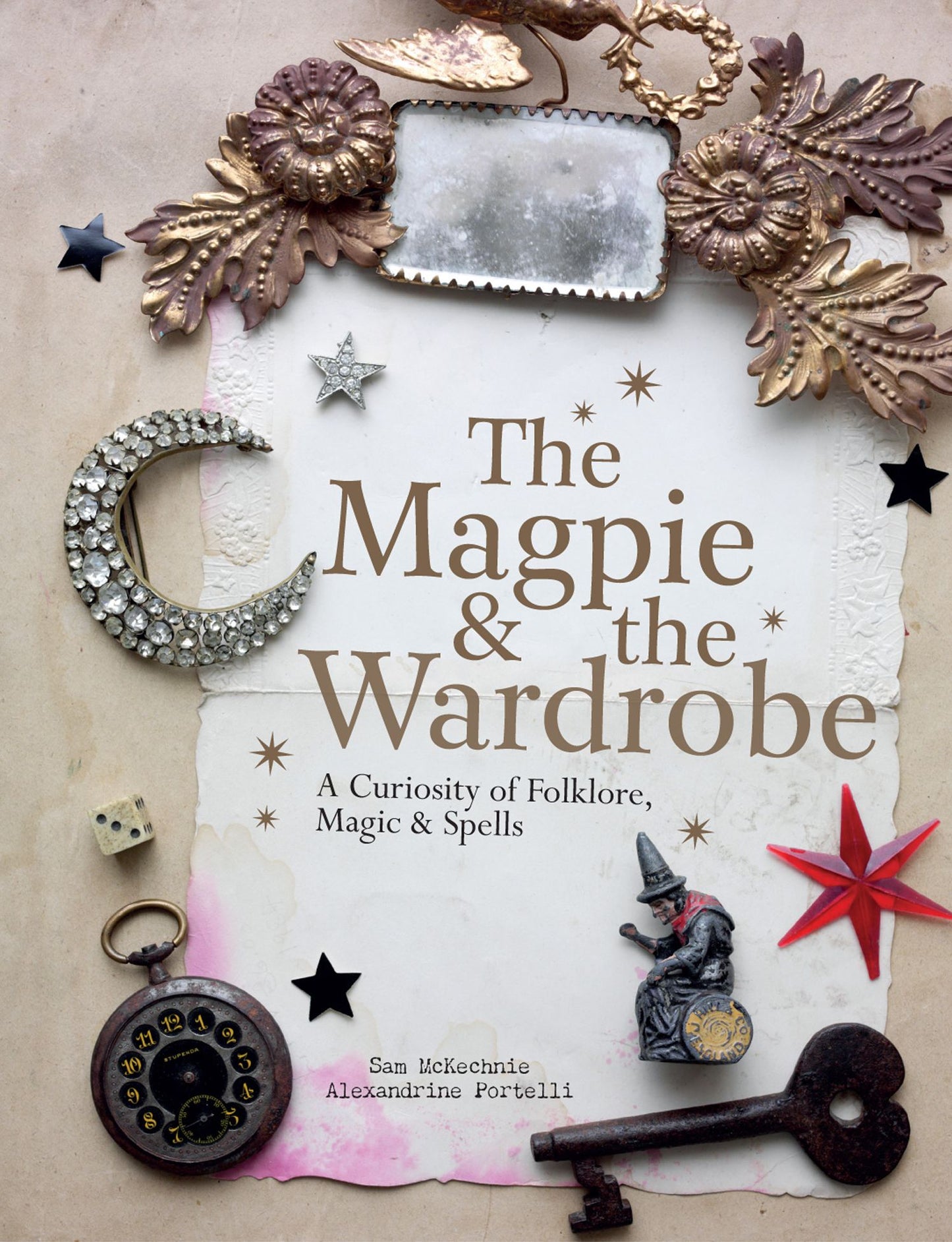 The Magpie & the Wardrobe: A Curiosity of Folklore, Magic & Spells