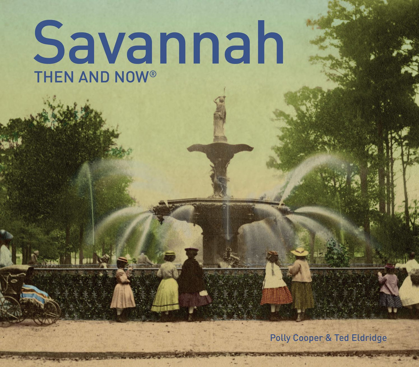 Savannah: Then and Now