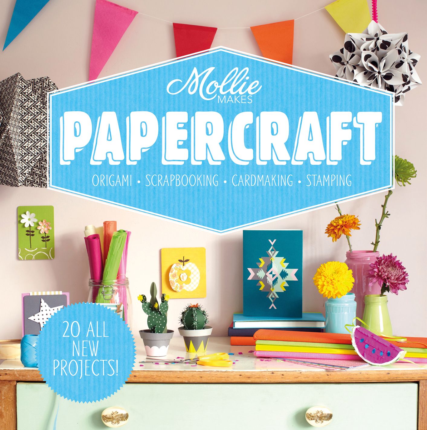 Mollie Makes: Papercraft: Origami. Scrapbooking. Cardmaking. Stamping.