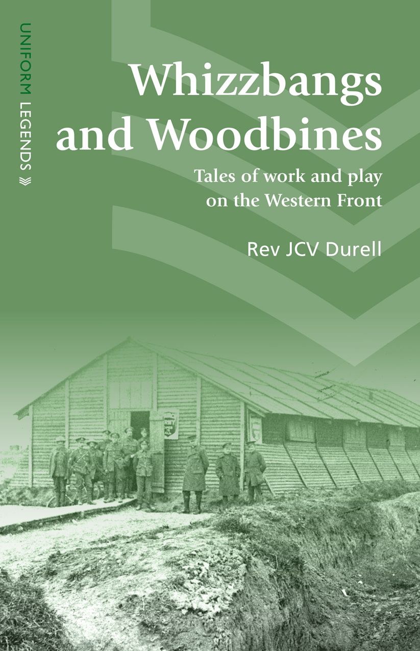 Whizzbangs and Woodbines: Tales of Work and Play on the Western Front