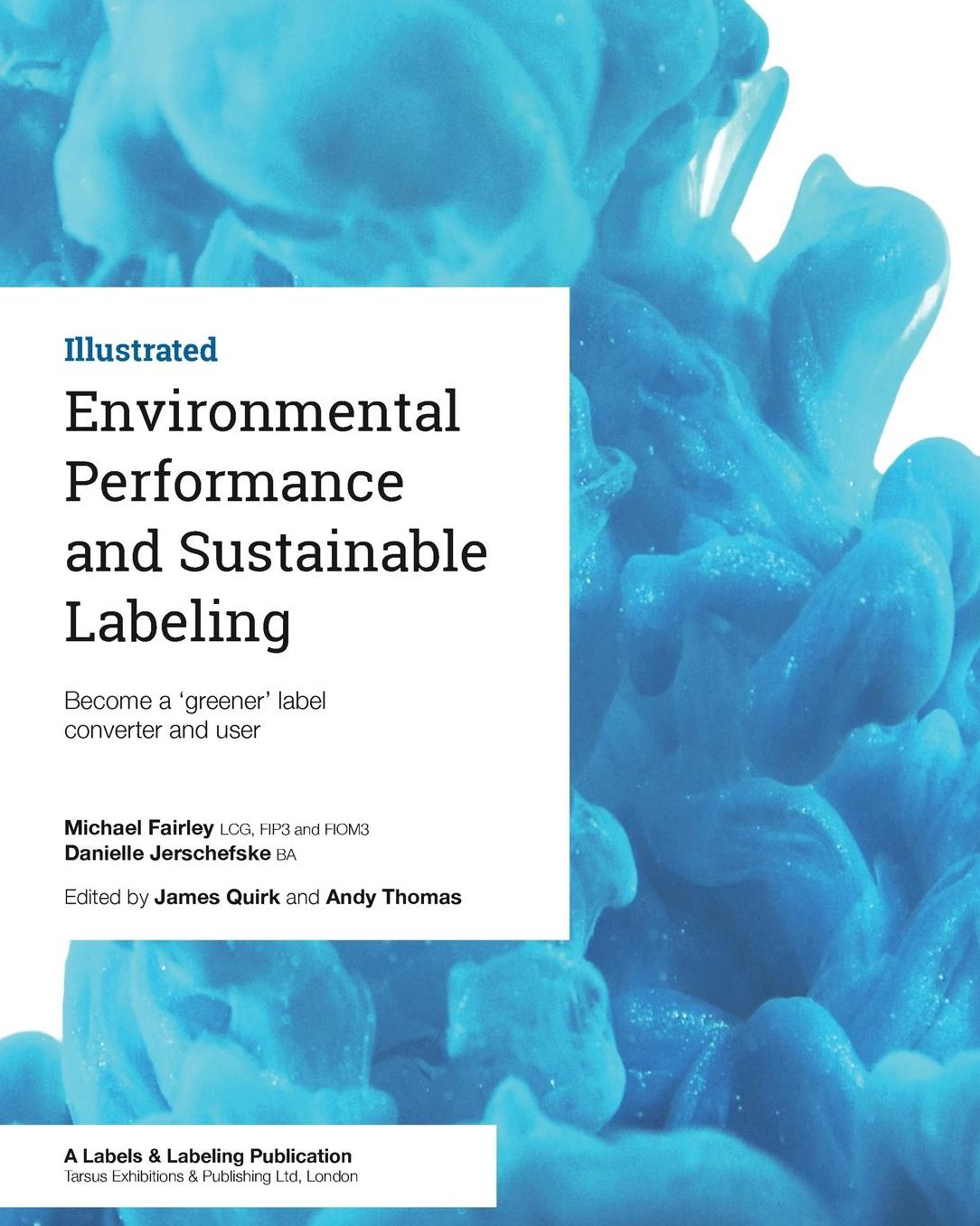 Environmental Performance and Sustainable Labeling: Become a 'greener' label converter and user