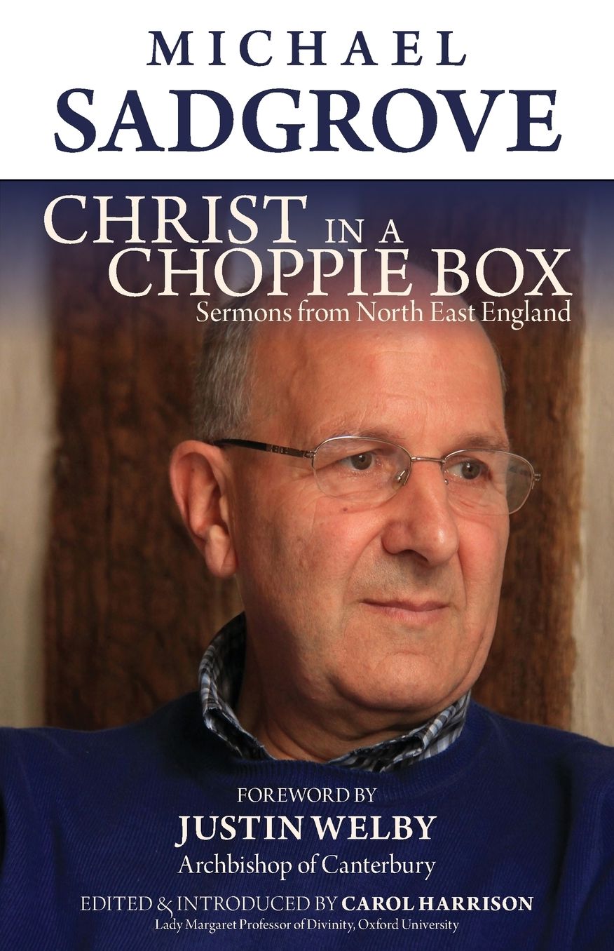 Christ in a Choppie Box: Sermons from North East England