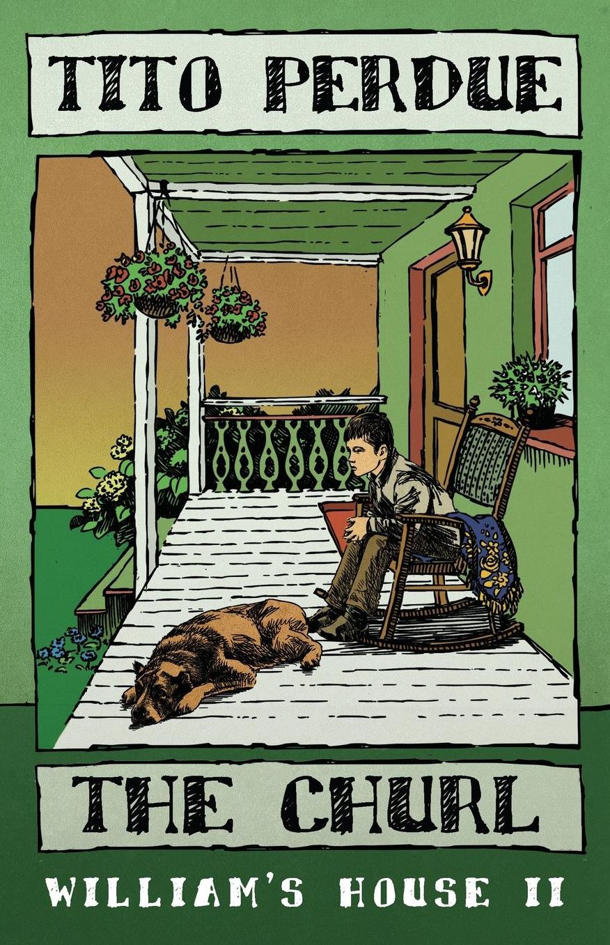 The Churl (William's House, Volume II)