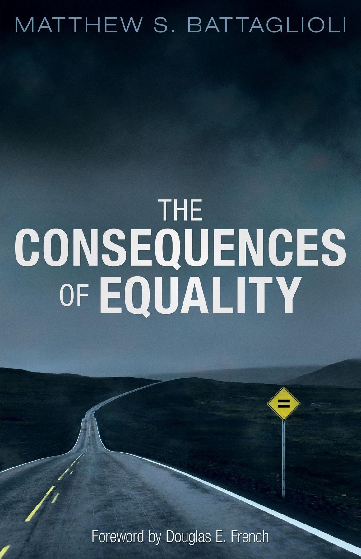 The Consequences of Equality