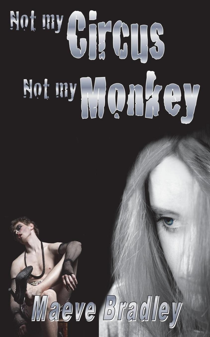 Not My Circus, Not My Monkey