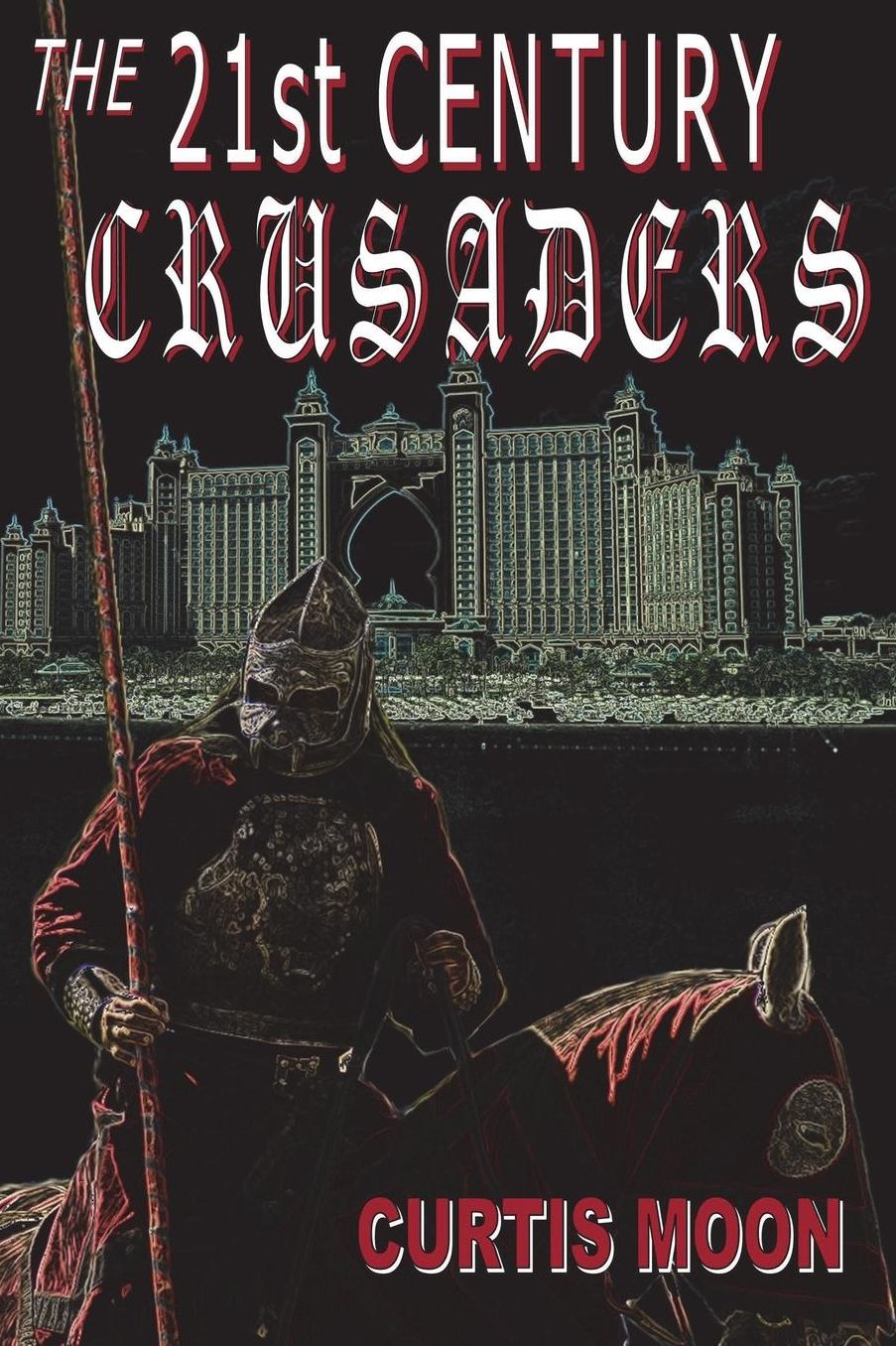 The 21st Century Crusaders