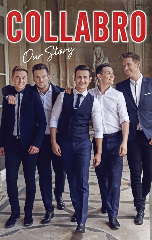 Collabro - Our Story: The official autobiography from the winners of Britain's Got Talent