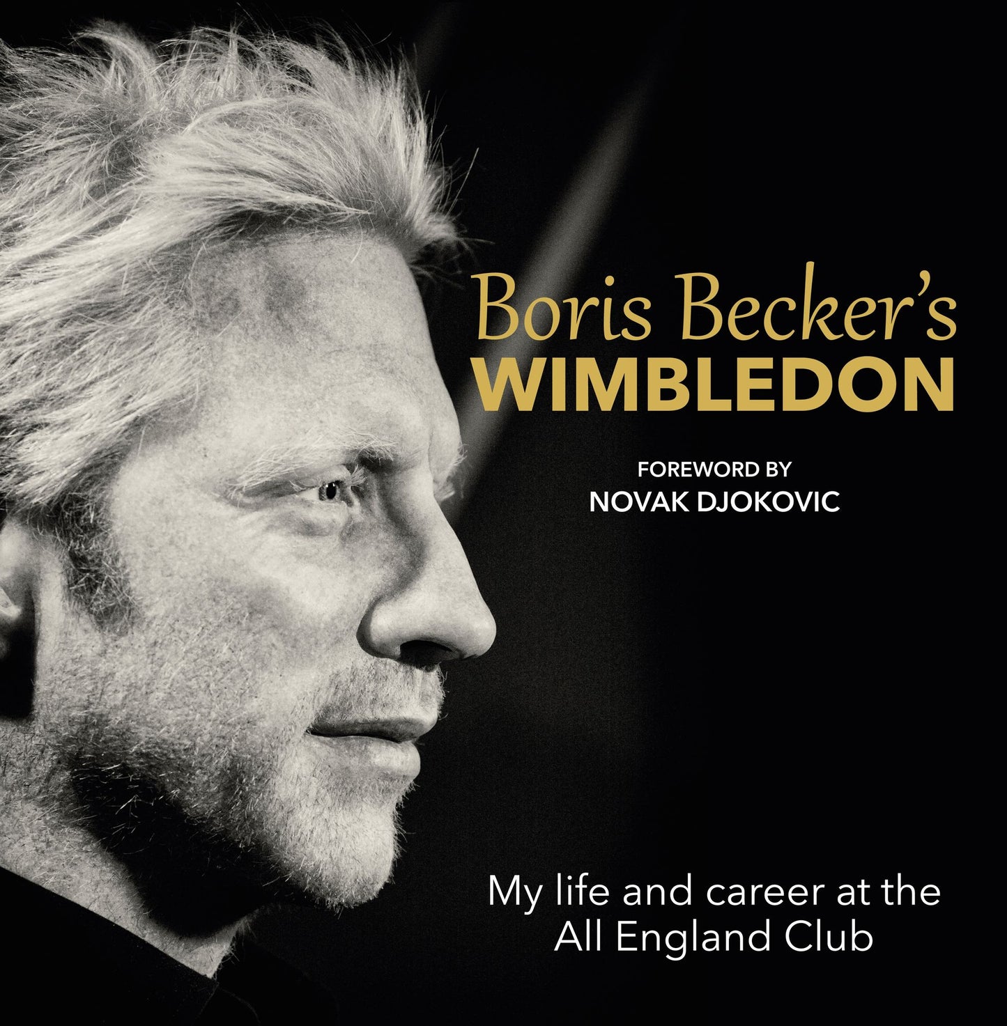 Boris Becker's Wimbledon: My life and career at the All England Club