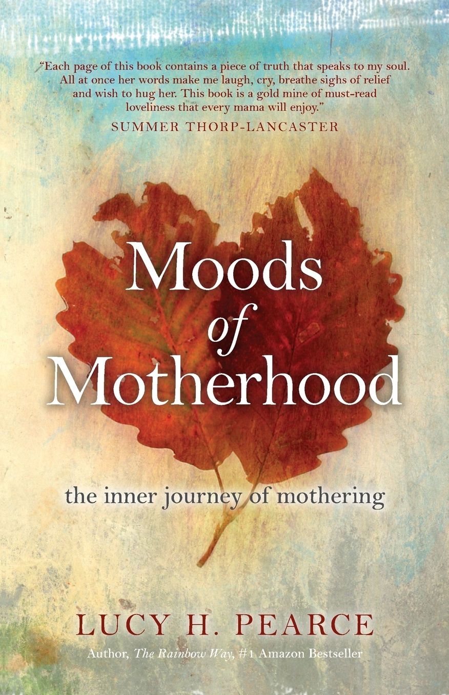 Moods of Motherhood: The inner journey of mothering