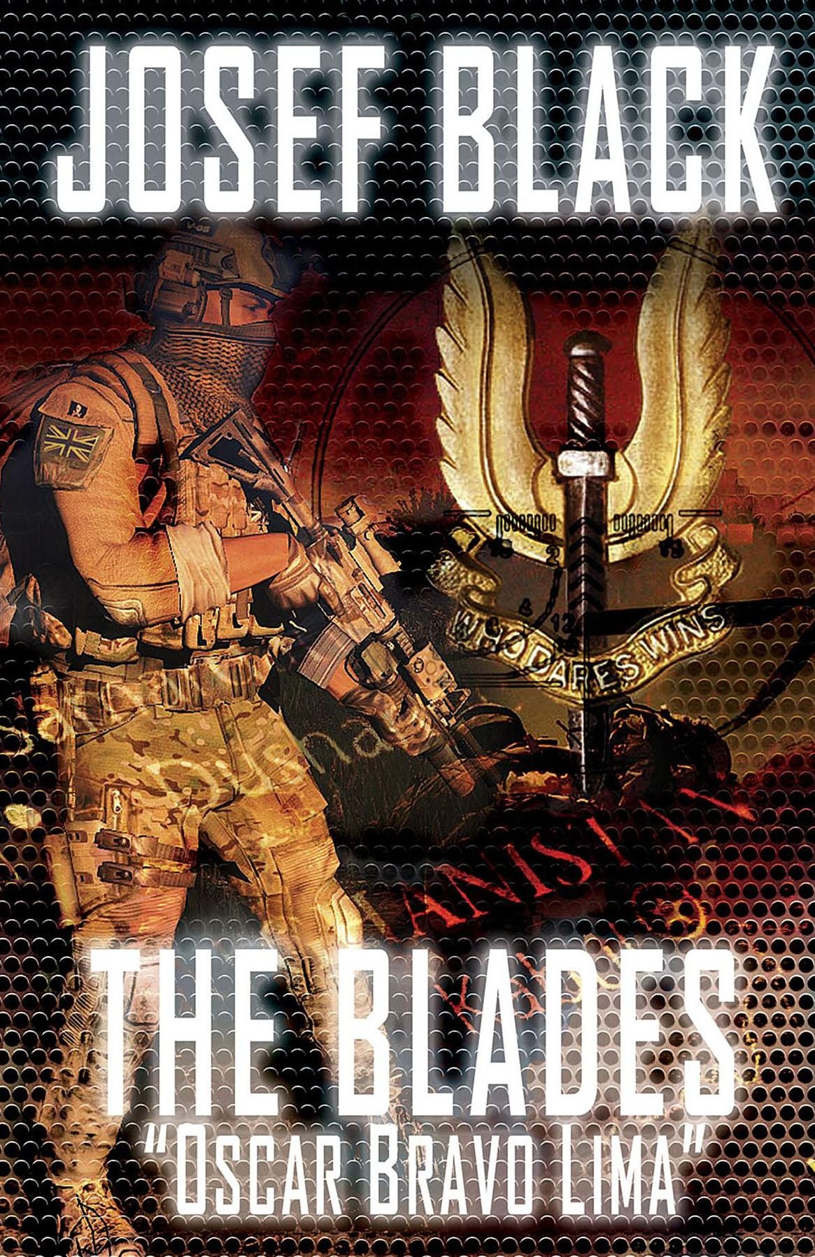 The Blades: Oscar Bravo Lima: (The Blades SAS Series Book 2)