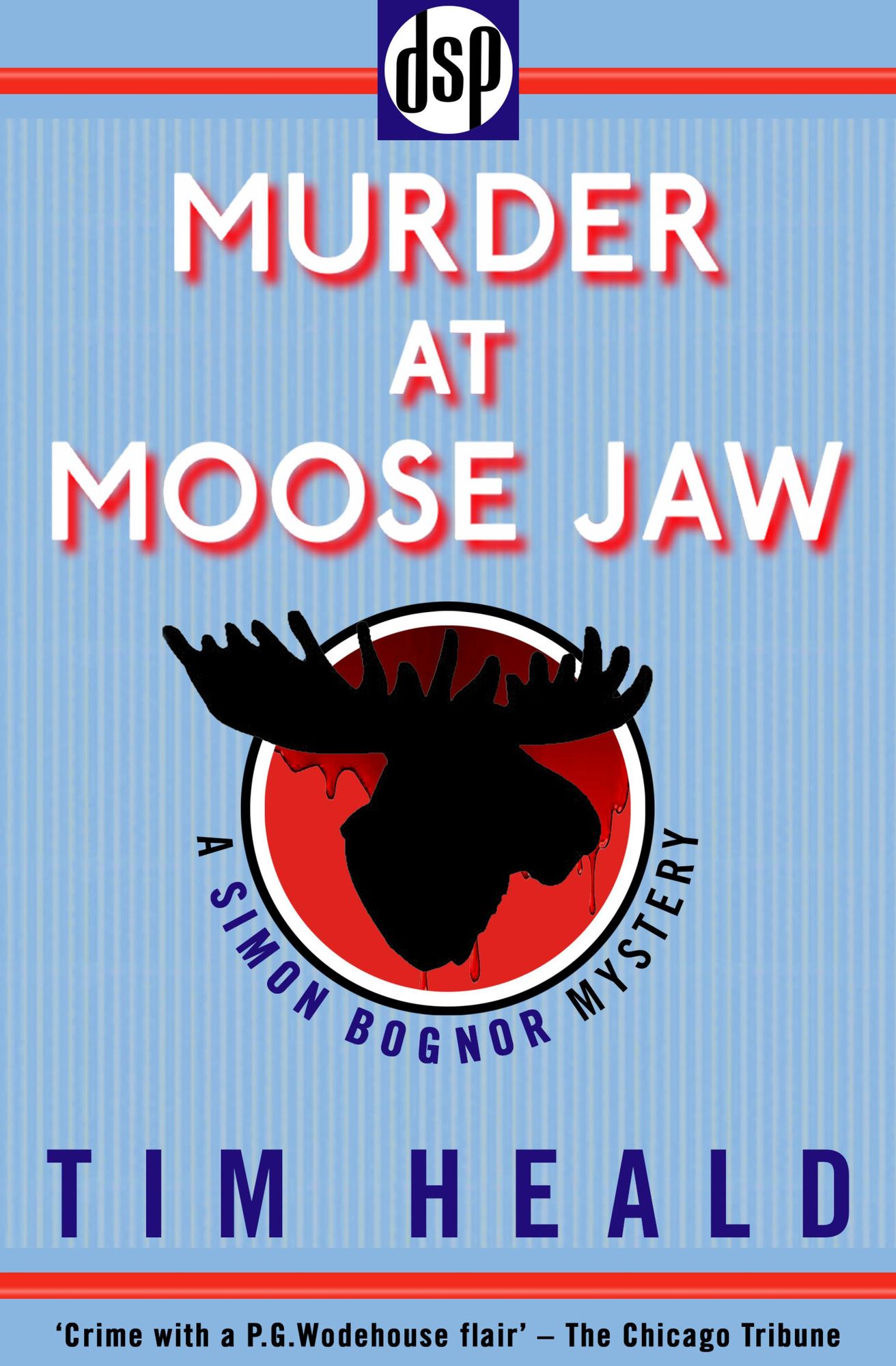 Murder at Moose Jaw: A Simon Bognor Mystery