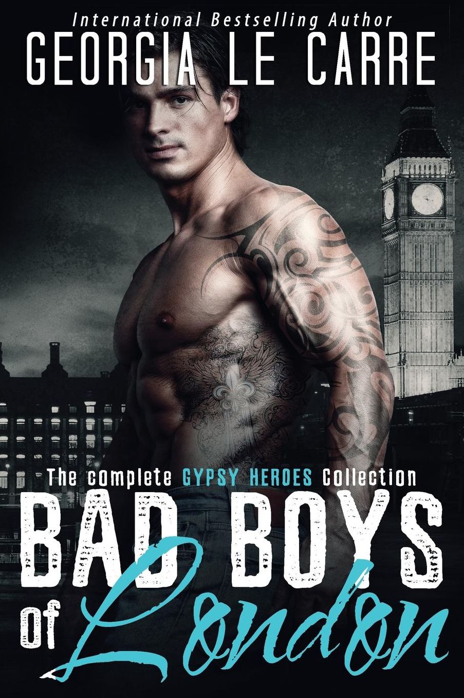 Bad Boys of London: The Complete GYPSY HEROES Collection