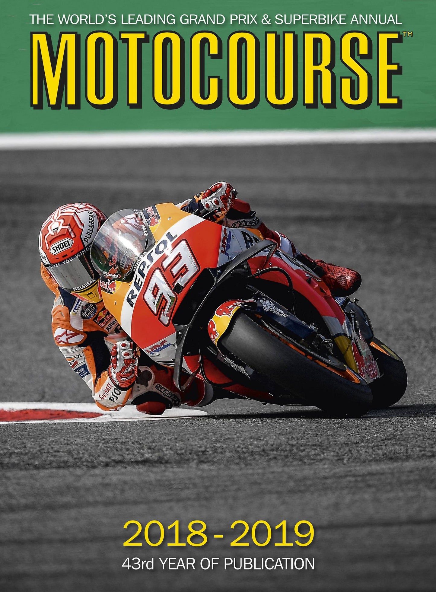 Motocourse 2018-19 : The World's Leading Grand Prix & Superbike Annual