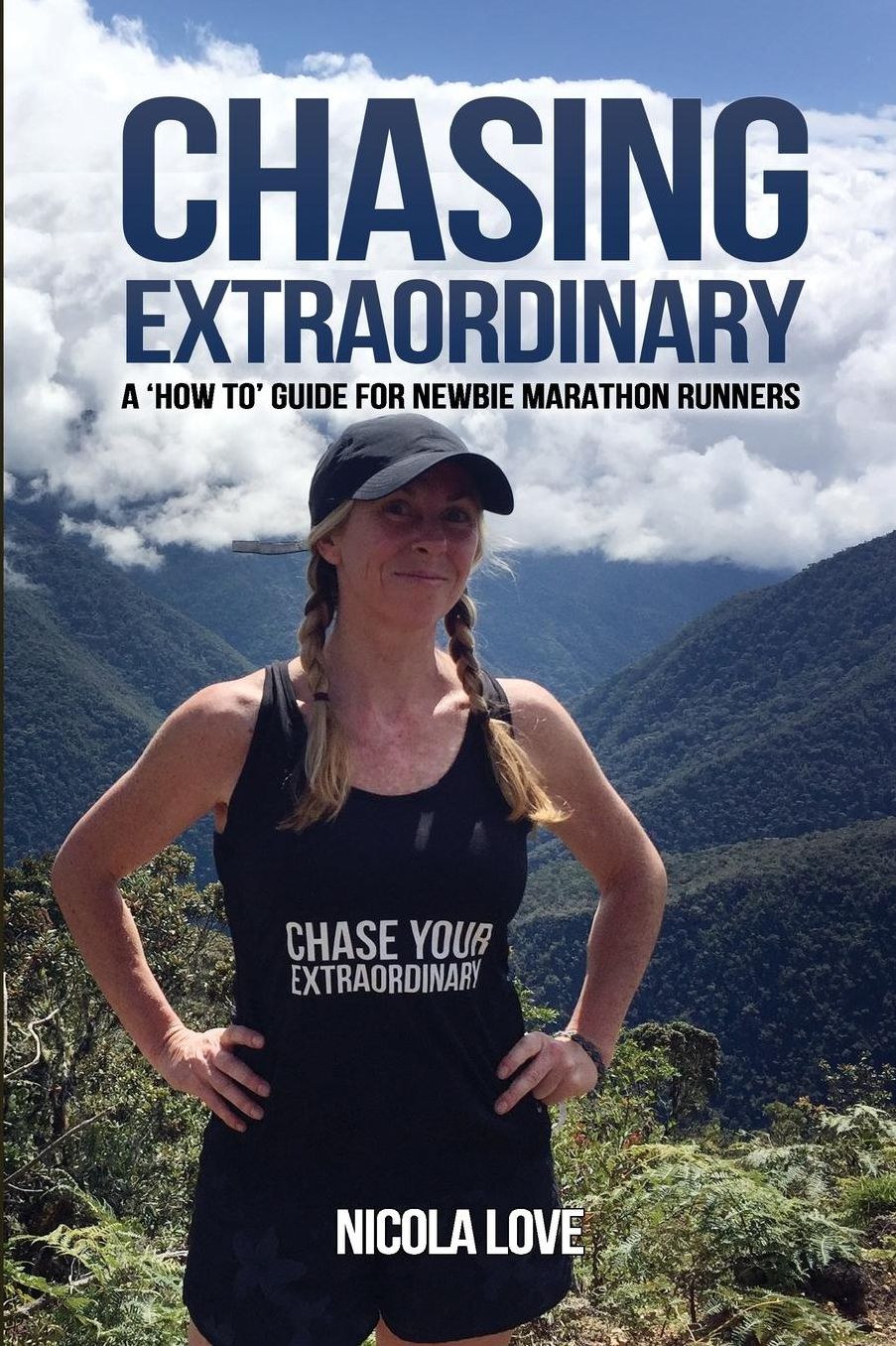 Chasing Extraordinary: A 'How To' Guide for Newbie Marathon Runners