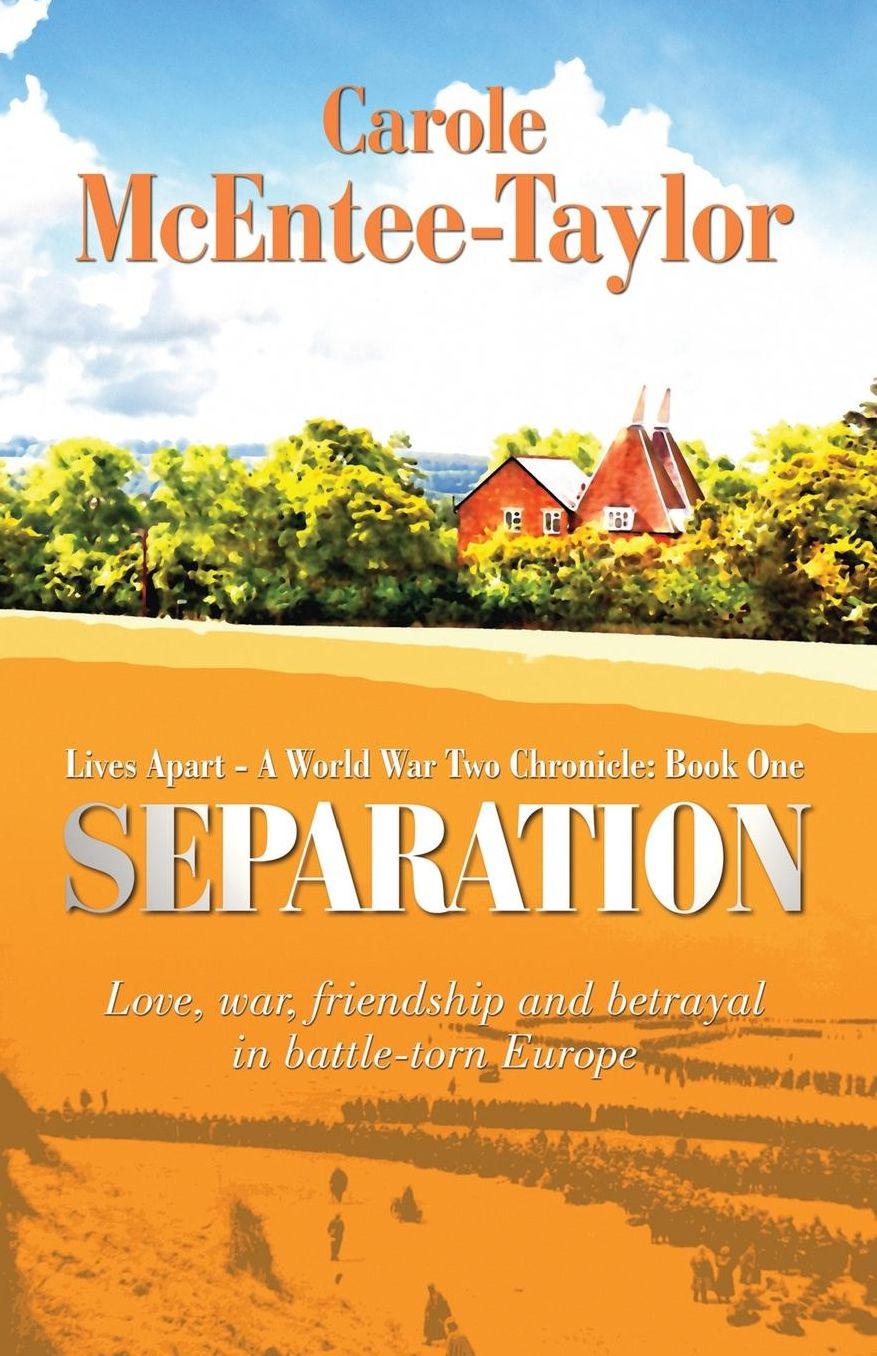 Separation: Lives Apart: A World War Two Chronicle
