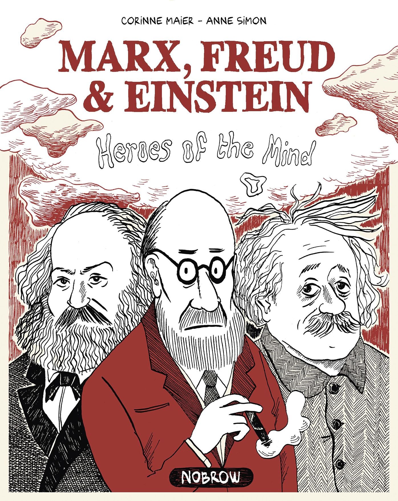 Marx, Freud, Einstein: Heroes of the Mind