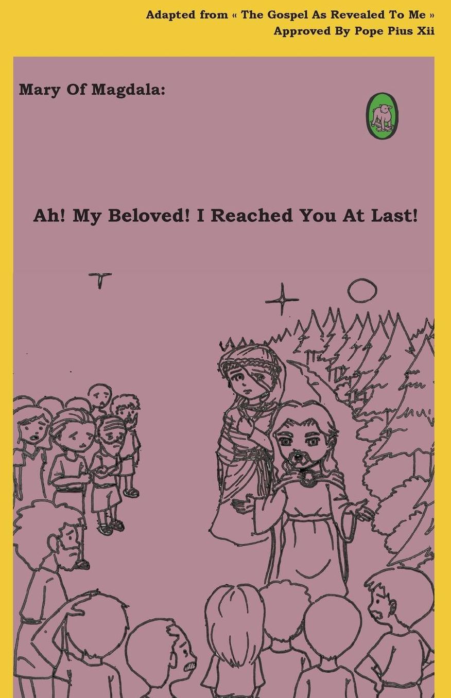Ah! My Beloved! I Reached You At Last!
