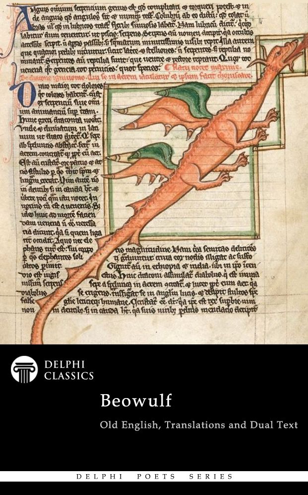 Complete Beowulf - Old English Text, Translations and Dual Text (Delphi Classics)