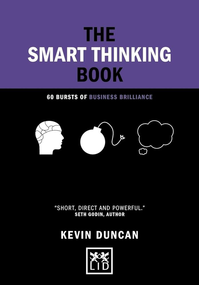 The Smart Thinking Book: 60 Bursts of Business Brilliance