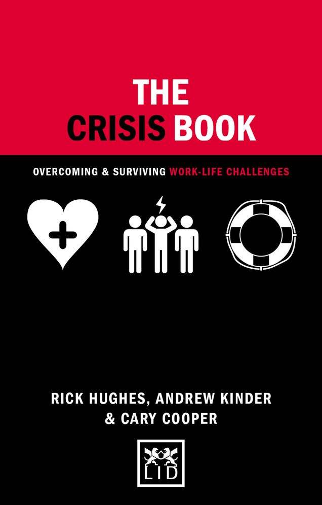 The Crisis Book: Overcoming And Surviving Work-Life Challenges