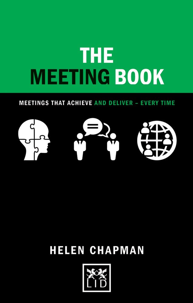 The Meeting Book: Meetings that Achieve and Deliver