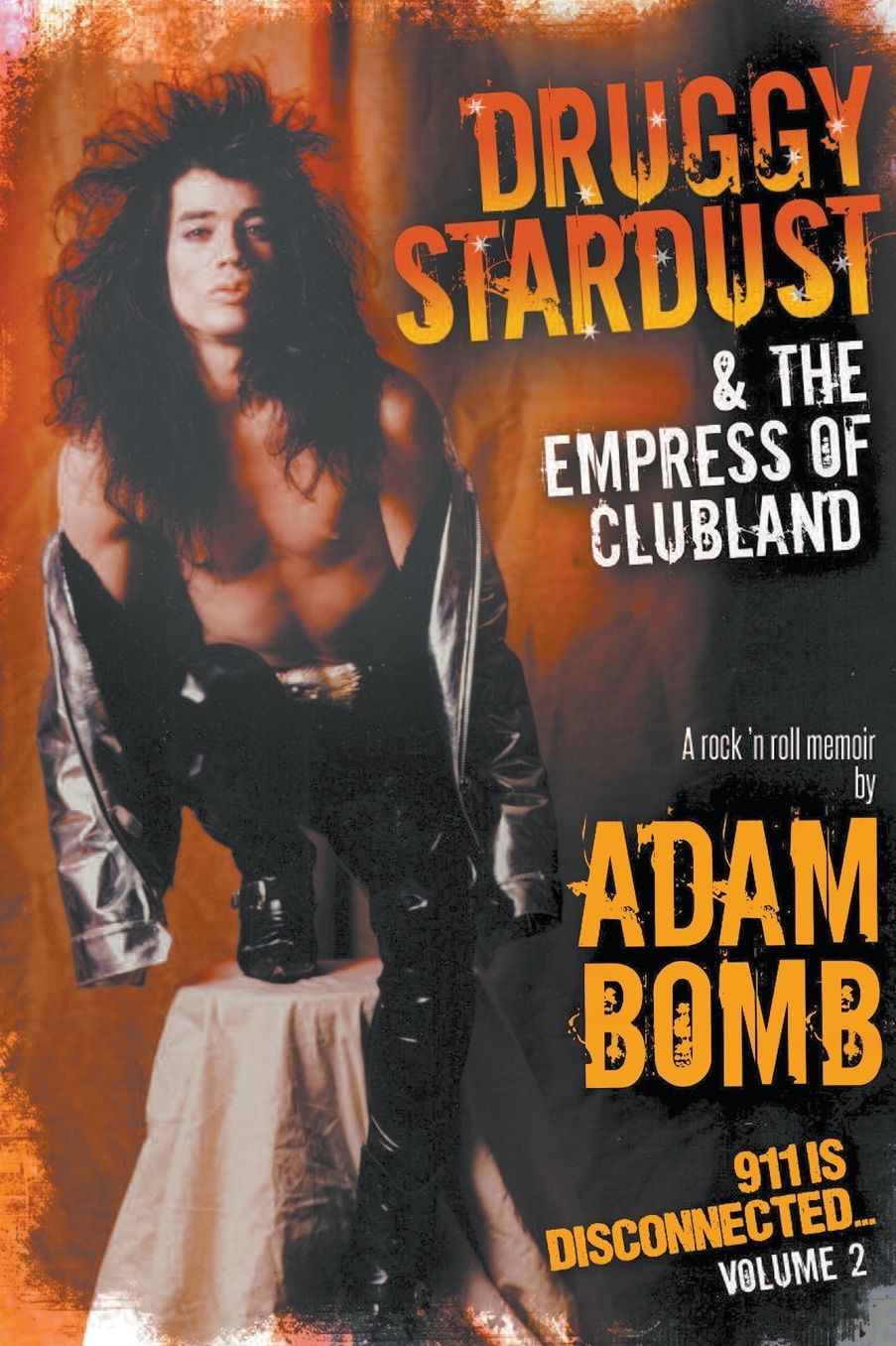 Druggy Stardust & The Empress of Clubland: 911 is Disconnected - Volume 2