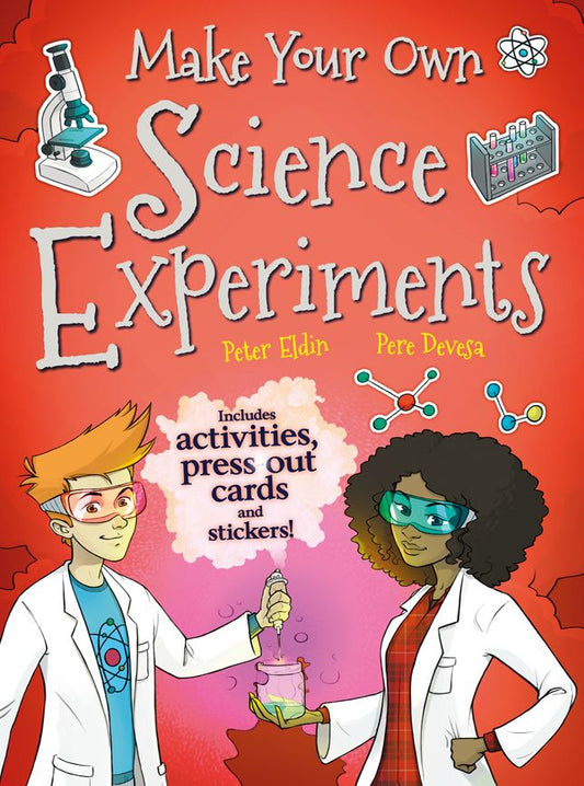 Make Your Own Sci Experiments