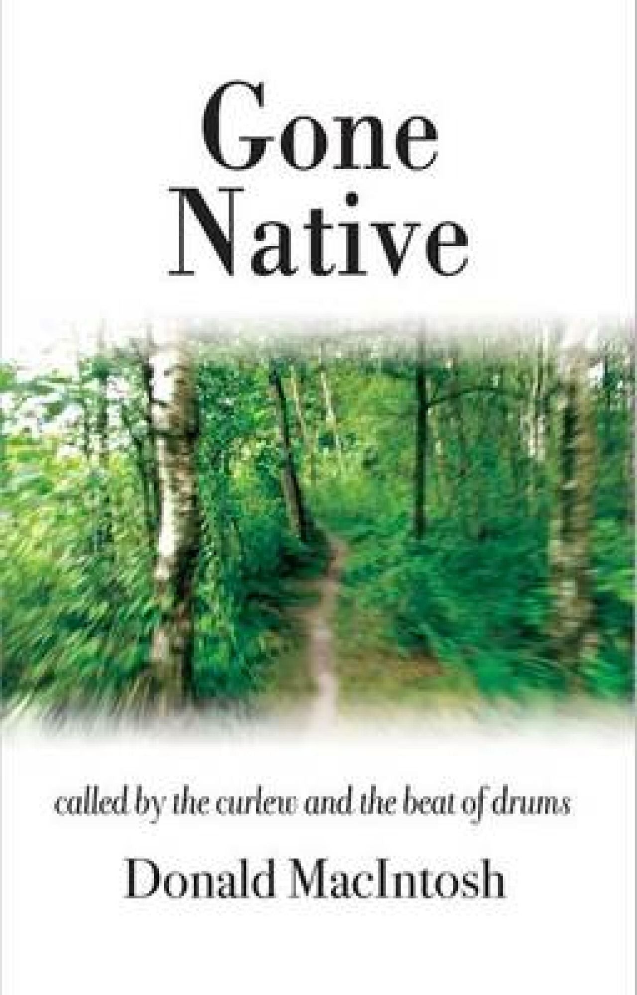 Gone Native: Called by the Curlew and the Beat of Drums