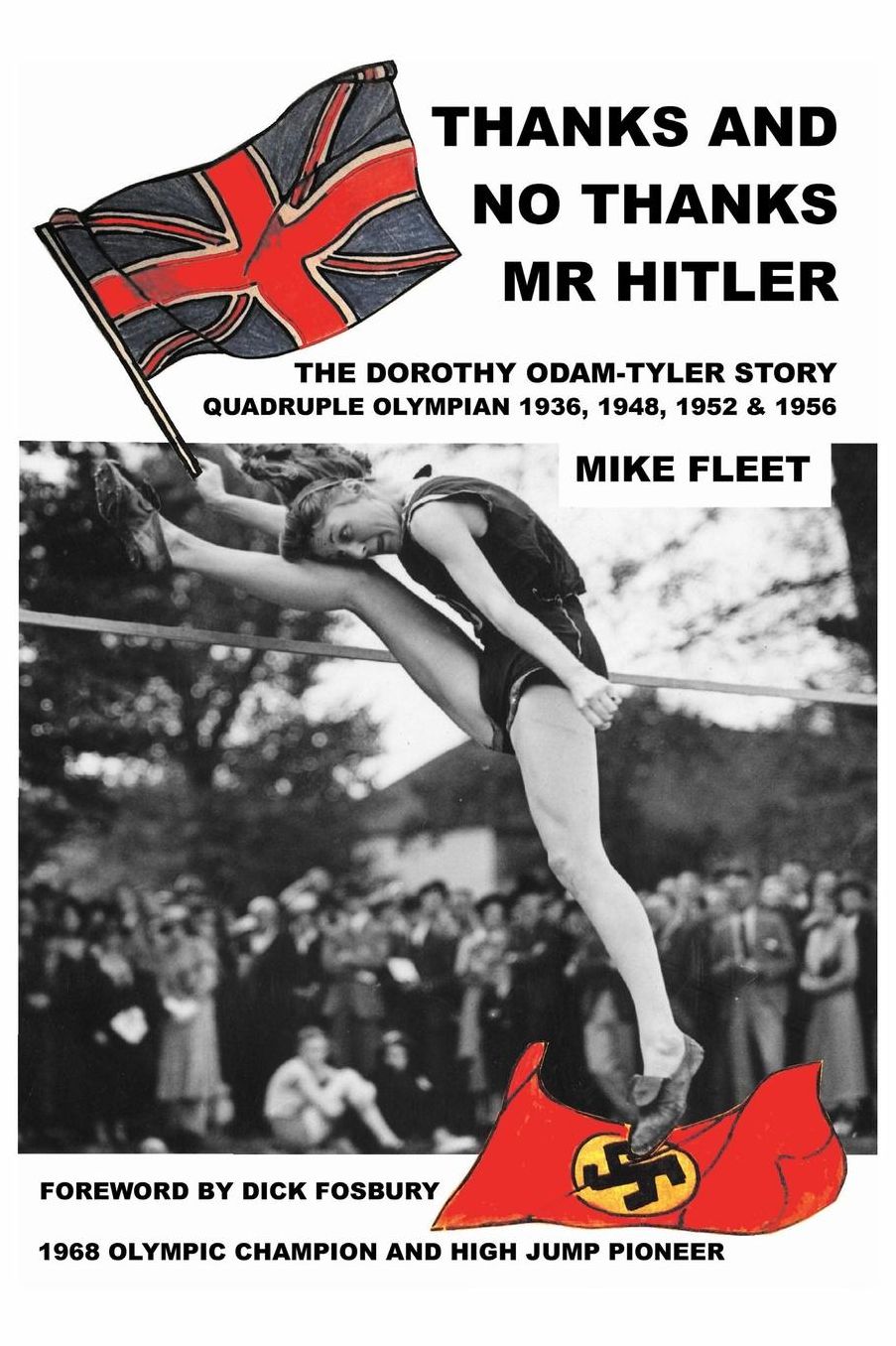 THANKS AND NO THANKS MR HITLER! The Dorothy Odam-Tyler Story
