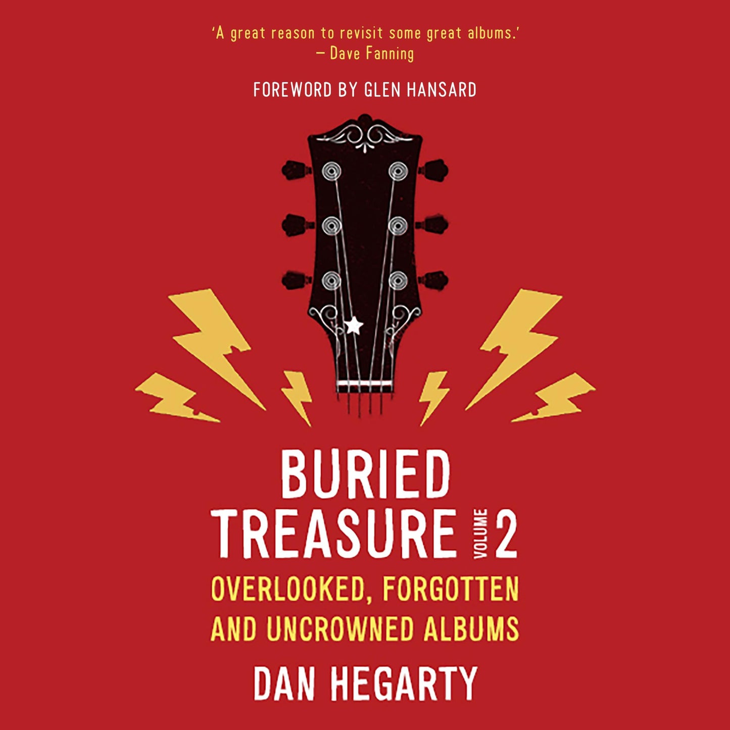 Buried Treasure Volume 2: Overlooked, Forgetten and Uncrowned Albums