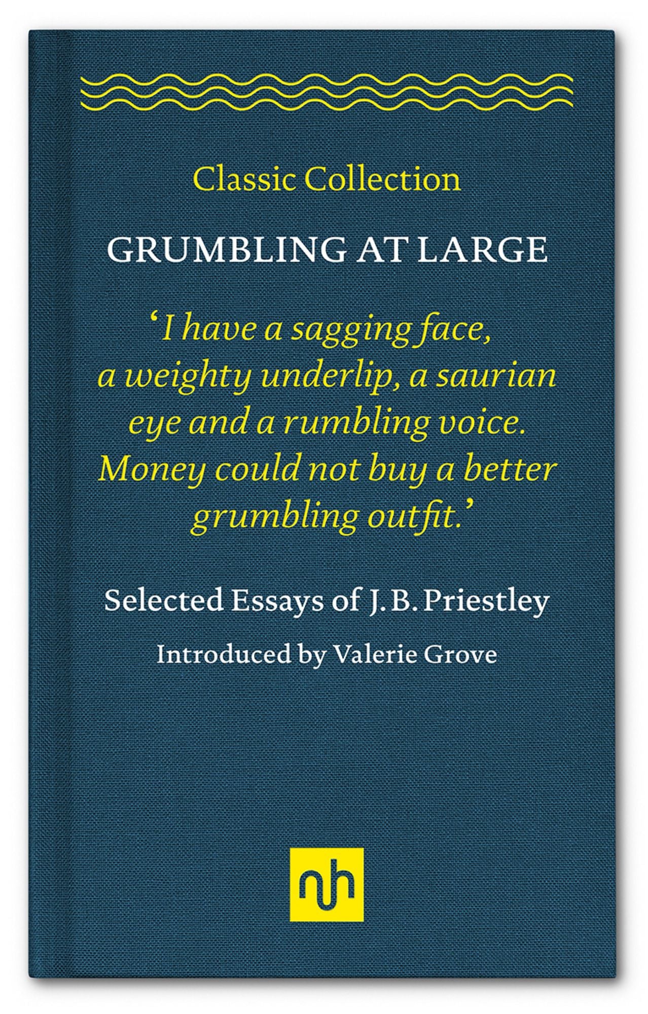 Grumbling at Large: Selected Essays of J.B. Priestley