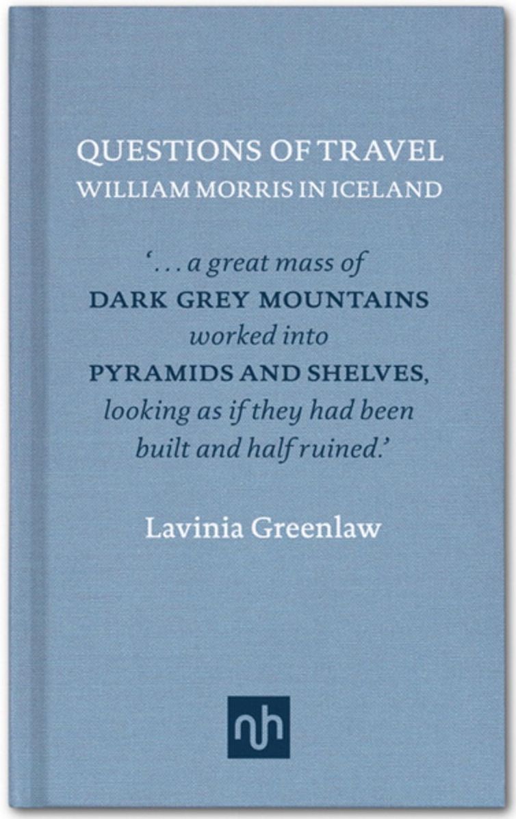 Questions of Travel: William Morris in Iceland