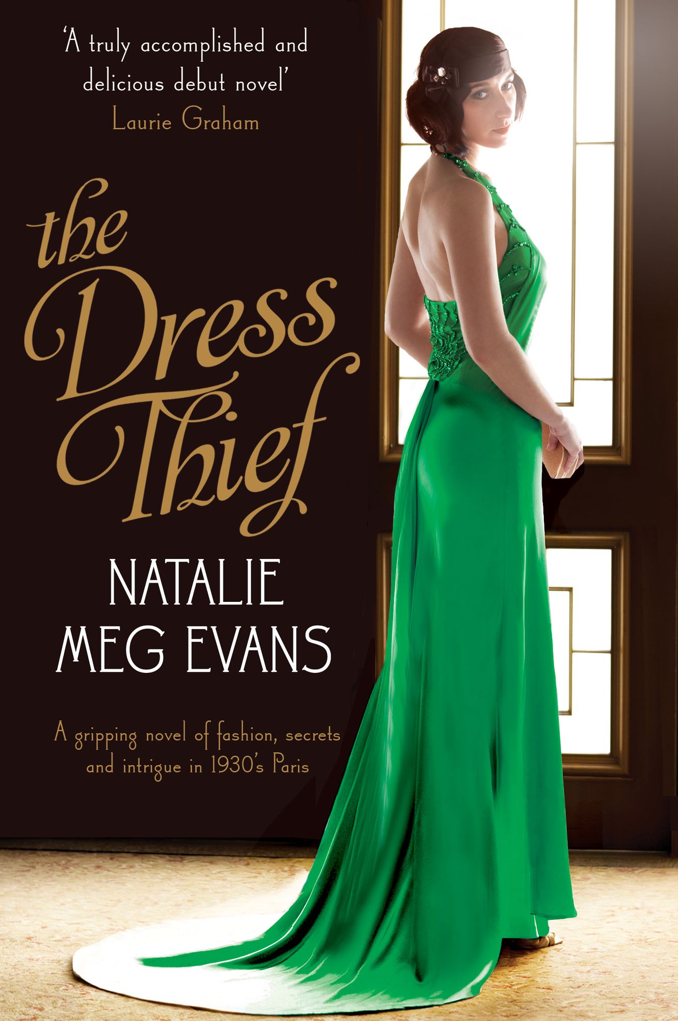 The Dress Thief: A gripping novel of fashion, secrets and intrigue in 1930's Paris