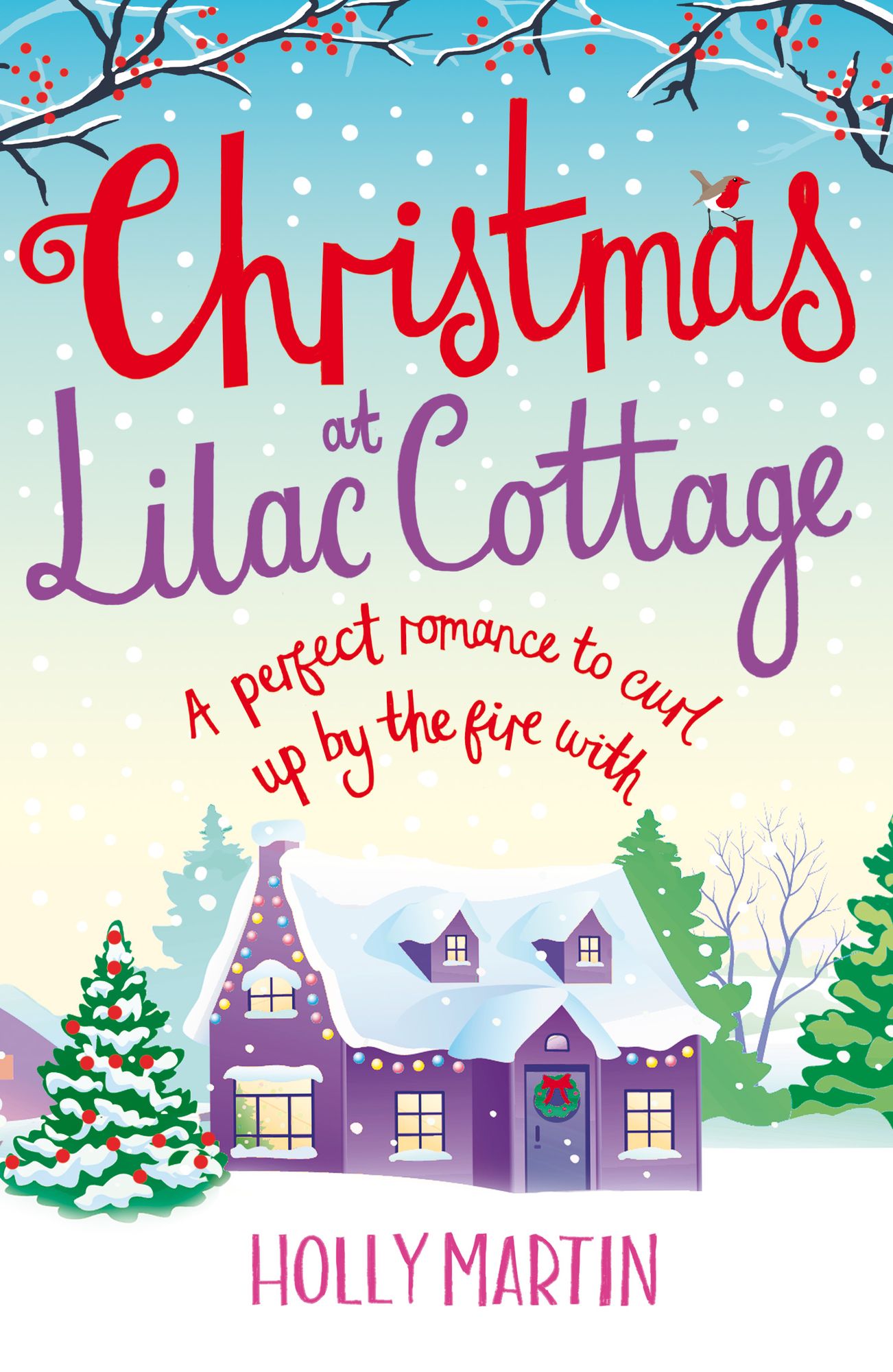 Christmas at Lilac Cottage: A perfect romance to curl up by the fire with