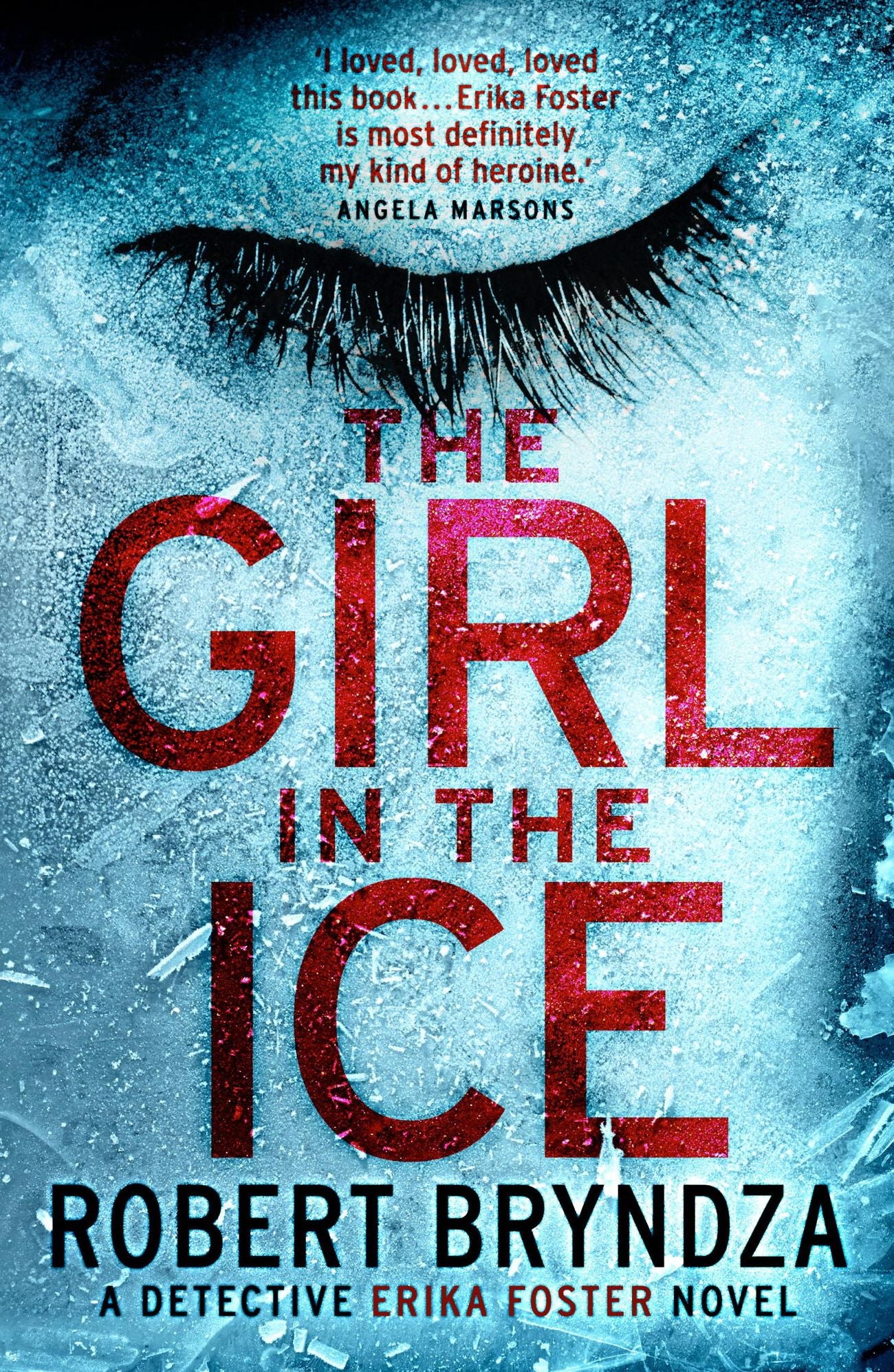 The Girl in the Ice (Erika Foster Series #1)
