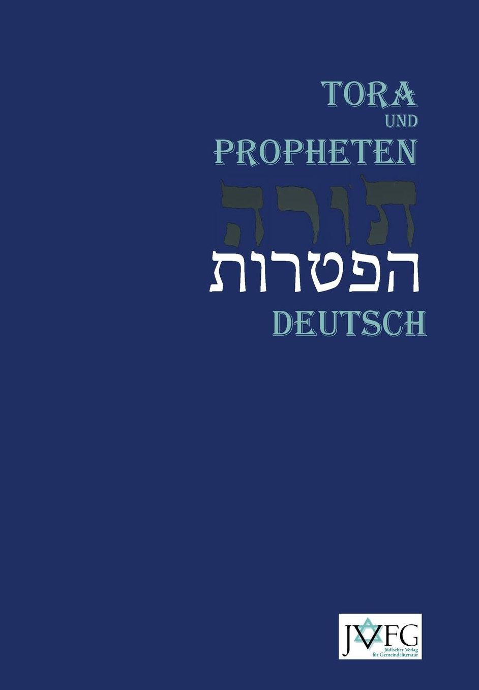 Die Tora nach der Übersetzung von Moses Mendelssohn: und die Haftarot nach Simon Bernfeld, Joel Brill, A. Benesch, Schlomo Salman Lipman, Wolff Meir und Josef Weiss