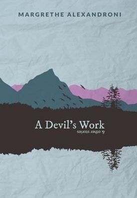 A Devil's Work and other short stories