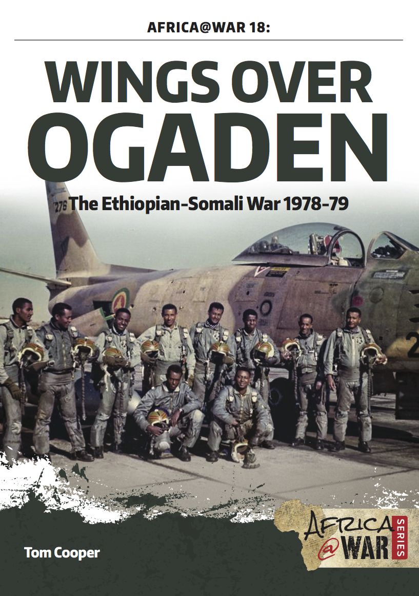 Wings over Ogaden: The Ethiopian-Somali War, 1978-1979