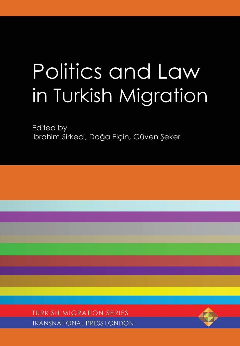 Politics and Law in Turkish Migration