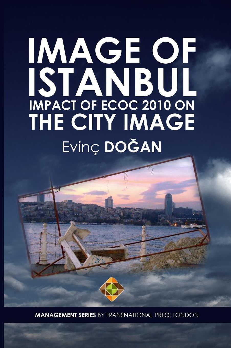Image of Istanbul: Impact of ECoC 2010 on the City Image