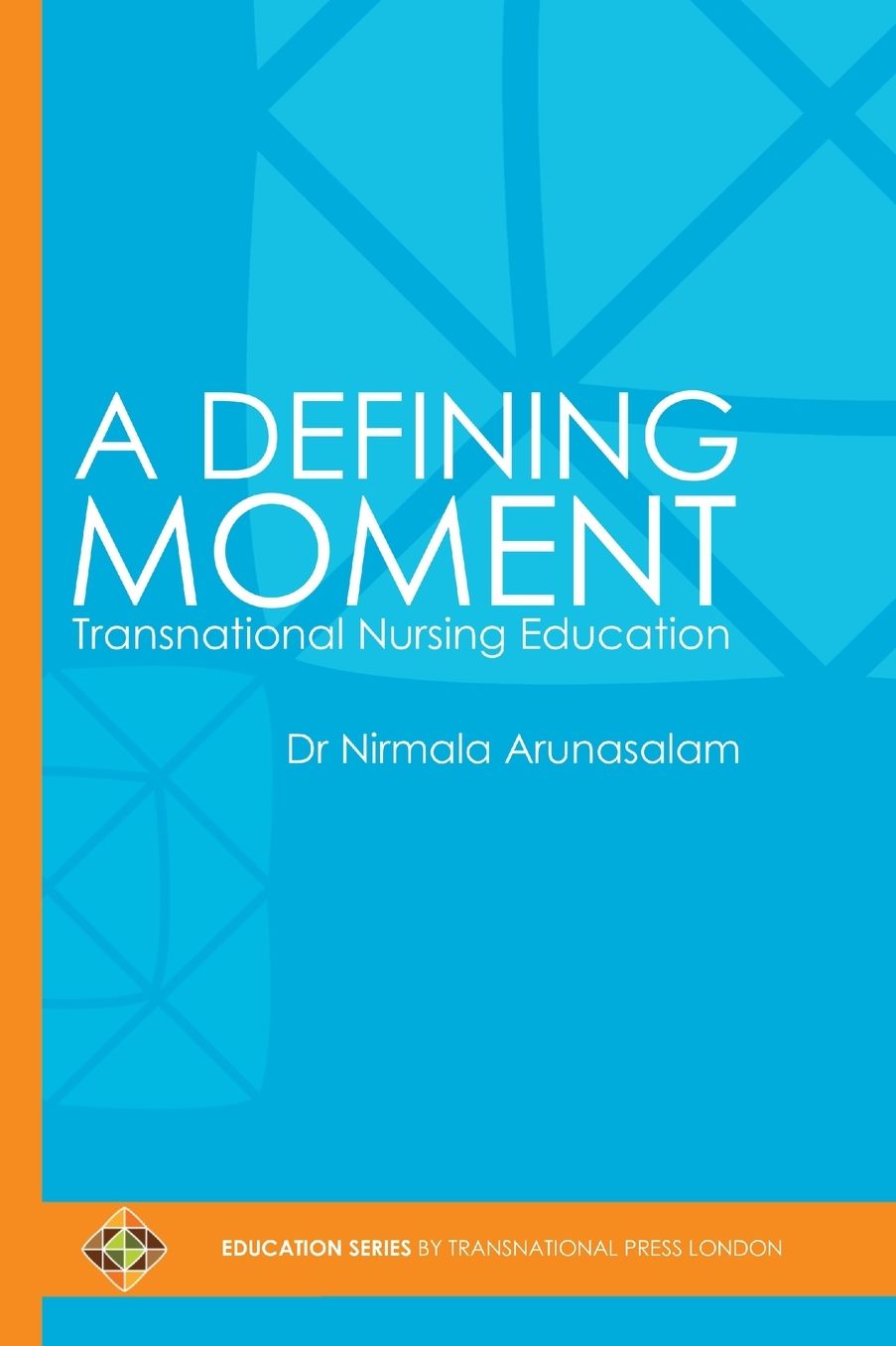 A Defining Moment: Transnational Nursing Education